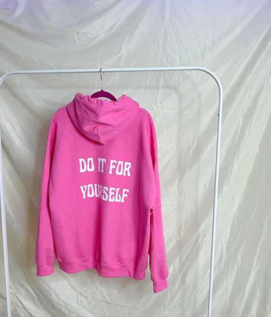 “Do It For Yourself” Hoodie